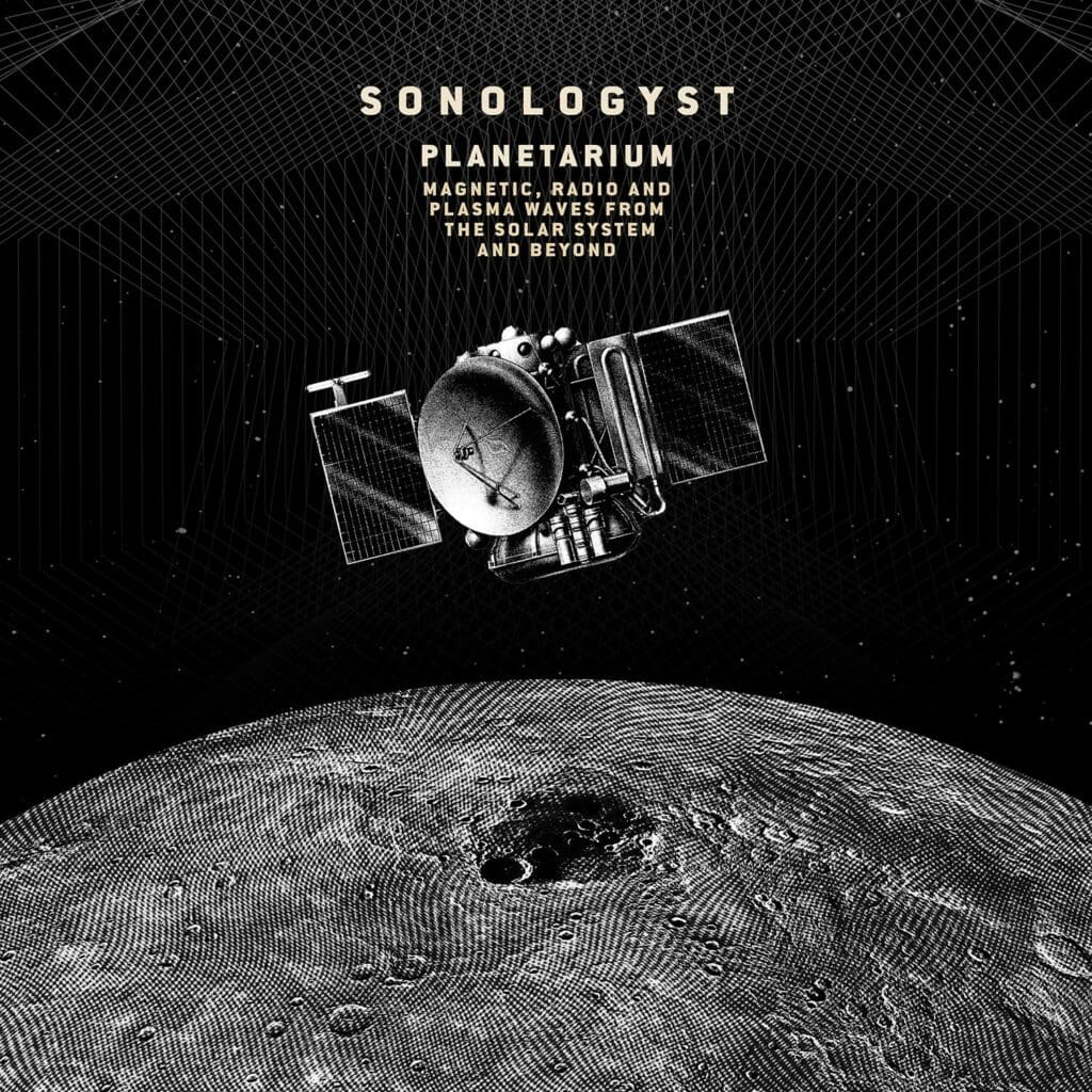 Sonologyst turns NASA space probe signals into an ambient 2CD album
