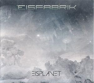 Eisfabrik – Eisplanet