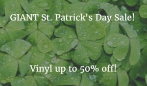 50% off on vinyl during St. Patrick's Day Sale