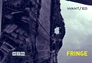 WANT/ed - Fringe