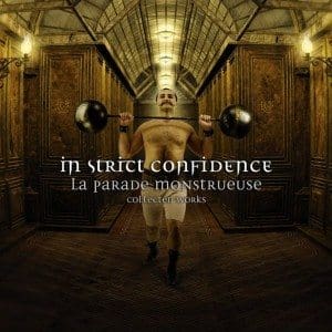In Strict Confidence offers 3CD set for reissue 'La Parade Monstrueuse', get yours now