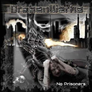 DrakenWerks – No Prisoners