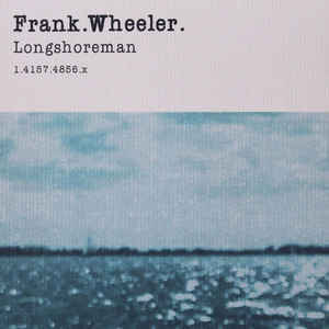 Frank.Wheeler – Longshoreman