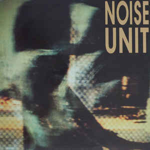 Noise Unit - Deceit