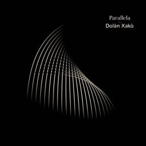 Dolàn Xakò – Parallela