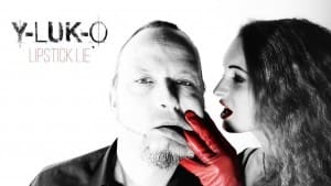 Y-Luk-O to launch video single 'Lipstick Lie' on Valentine's Day - watch the video preview