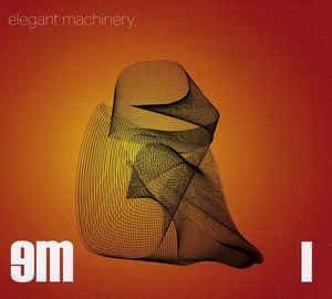 Elegant Machinery – I
