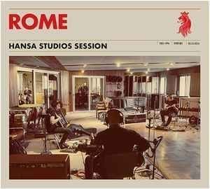 Rome – Hansa Studios Session