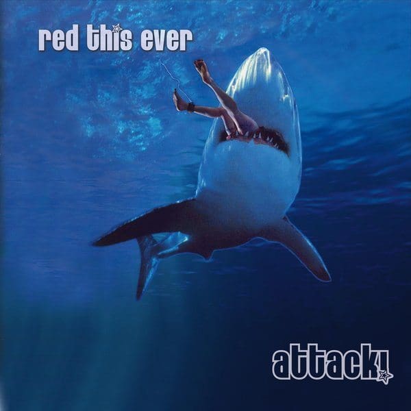 Red This Ever – Attack