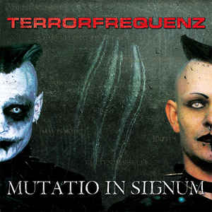 Terrorfrequenz – Mutatio In Signum