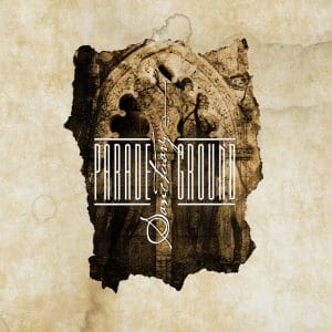Parade Ground releases new album 'Sanctuary' in a limited run of only 300 copies - get yours here