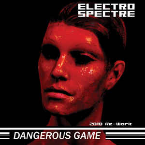 Electro Spectre – Dangerous Game