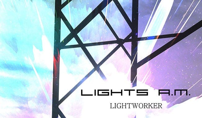 Lights A.M. - Lightworker