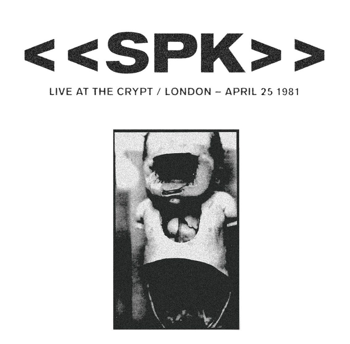 SPK 1981 live recording Live at the Crypt issued on CD