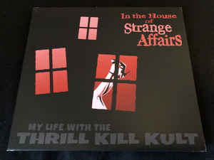 My Life With The Thrill Kill Kult