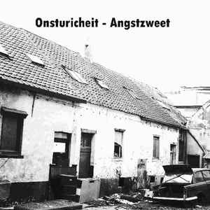 Onsturicheit – Angstzweet