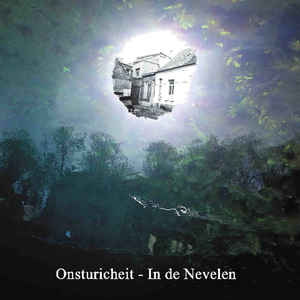 Onsturicheit – In De Nevelen