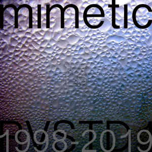 Mimetic – RVSTD1 1998-2019