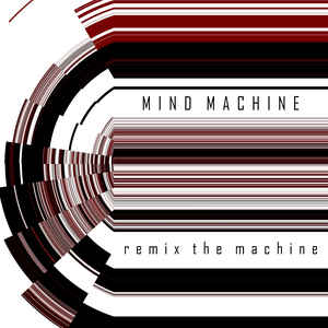 Mind Machine – Remix