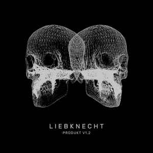 Liebknecht ‎– Produkt V1.2