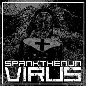 Spankthenun covers KMFDM classic 'Virus'