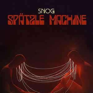 Snog – Spätzle Machine