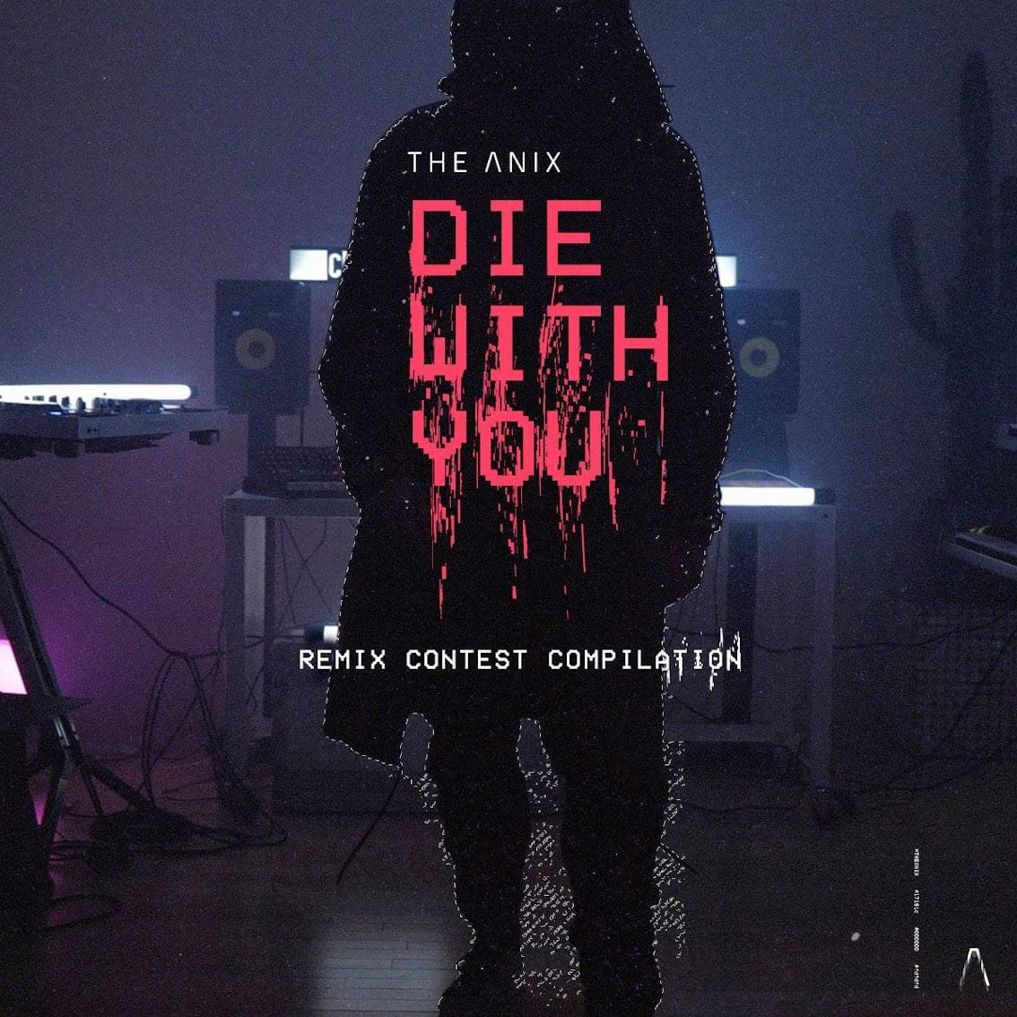 The Anix Die With You Remix Album Out Now via FiXT