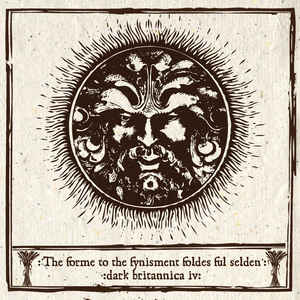 The Forme To The Fynisment Foldes Ful Selden - Dark Britannica IV