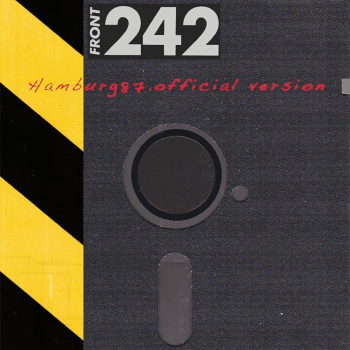 Front242 – Hamburg 87 Official Version