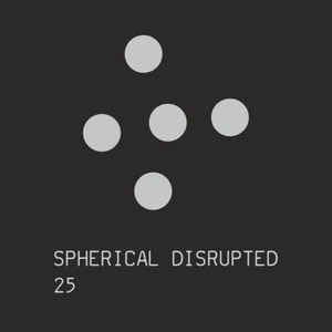 Spherical Disrupted