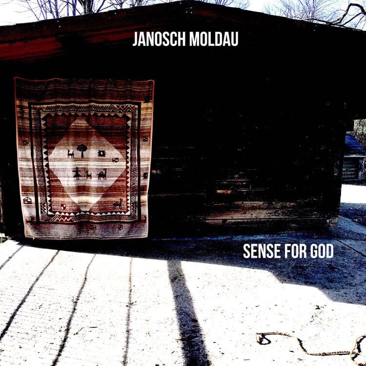 Janosch Moldau - Sense For God