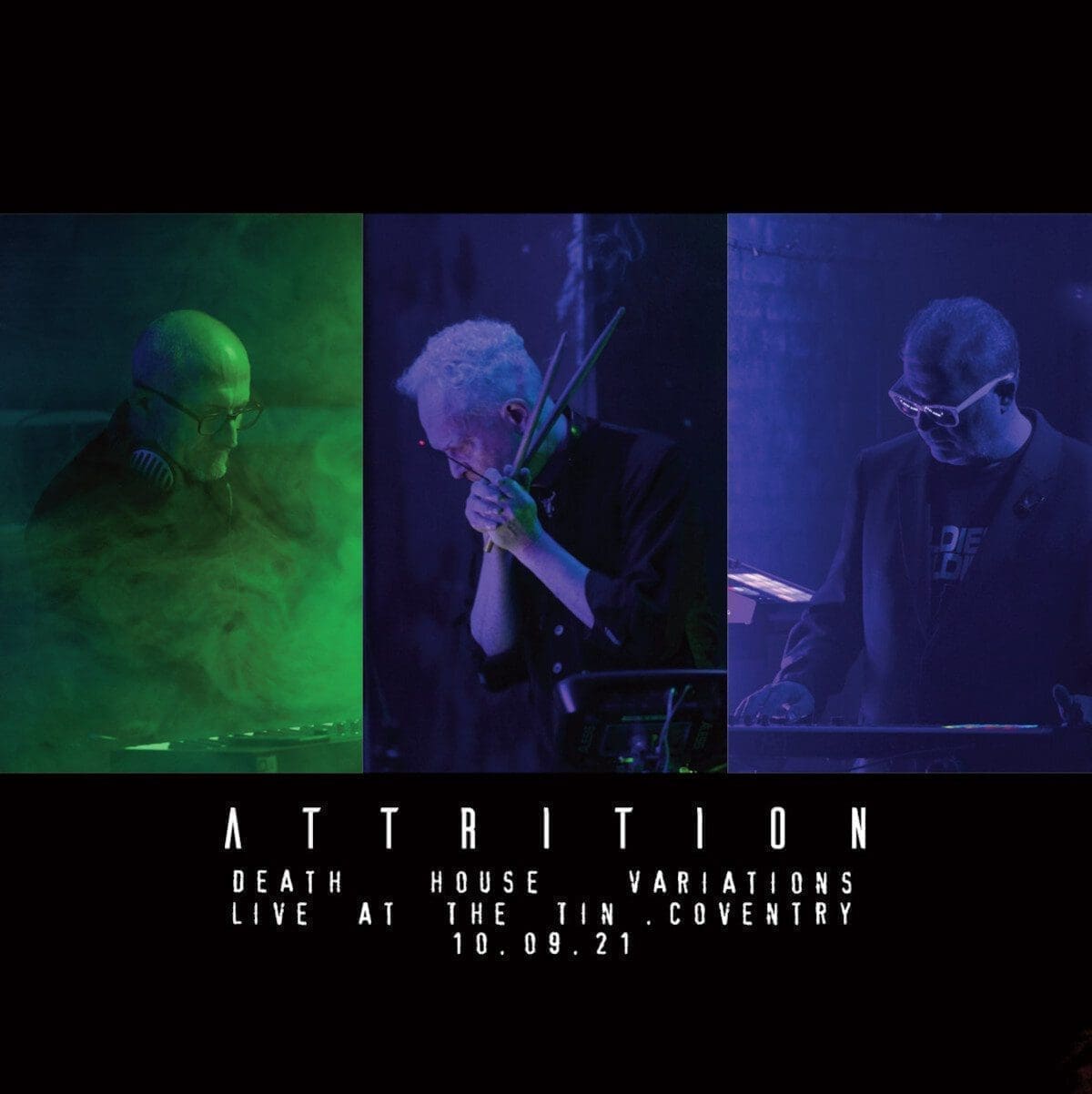 Attrition releases live album 'Death House Variations' recorded live at The Tin in Coventry on September 10