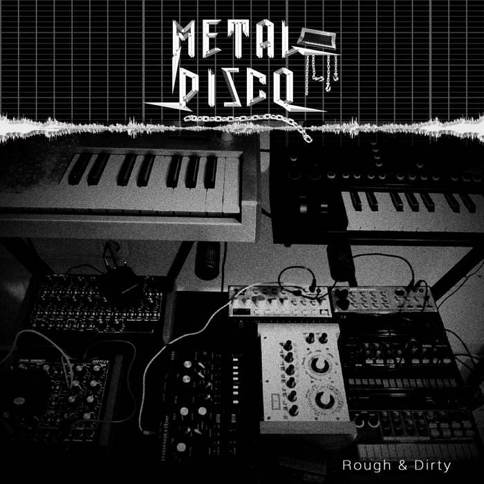 Metal Disco - Rough & Dirty