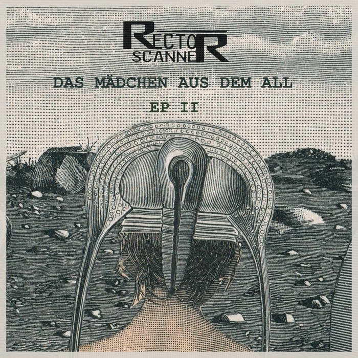 Rector Scanner - Das Mädchen Aus Dem All EP II