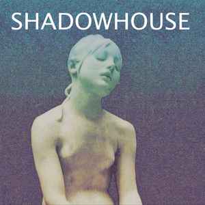 Shadowhouse