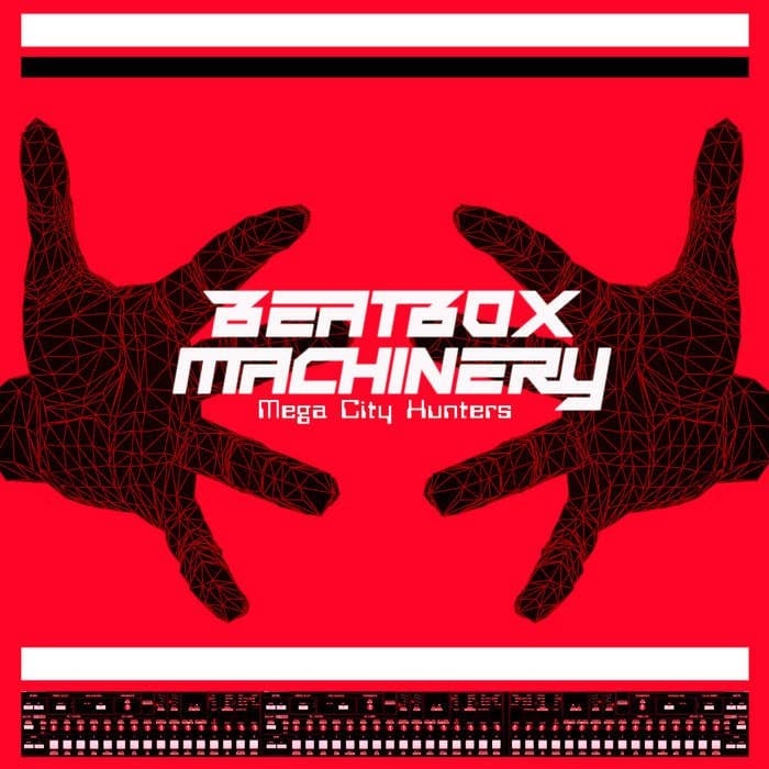 Beatbox-Machinery-–-Mega-City-Hunters