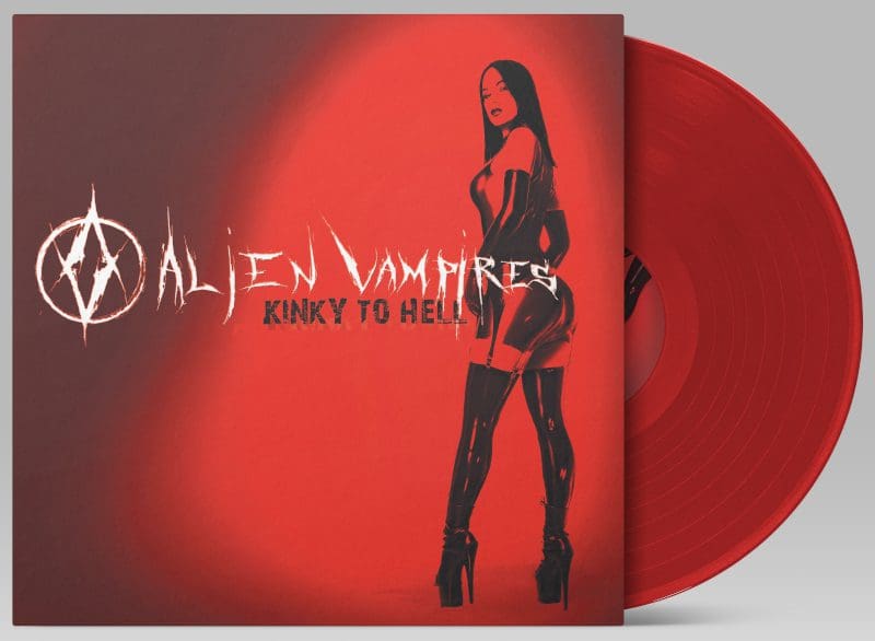 Alien Vampires launches limited edition LP 'Kinky To Hell' on solid red vinyl