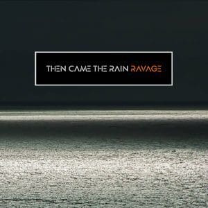 Then-Came-The-Rain