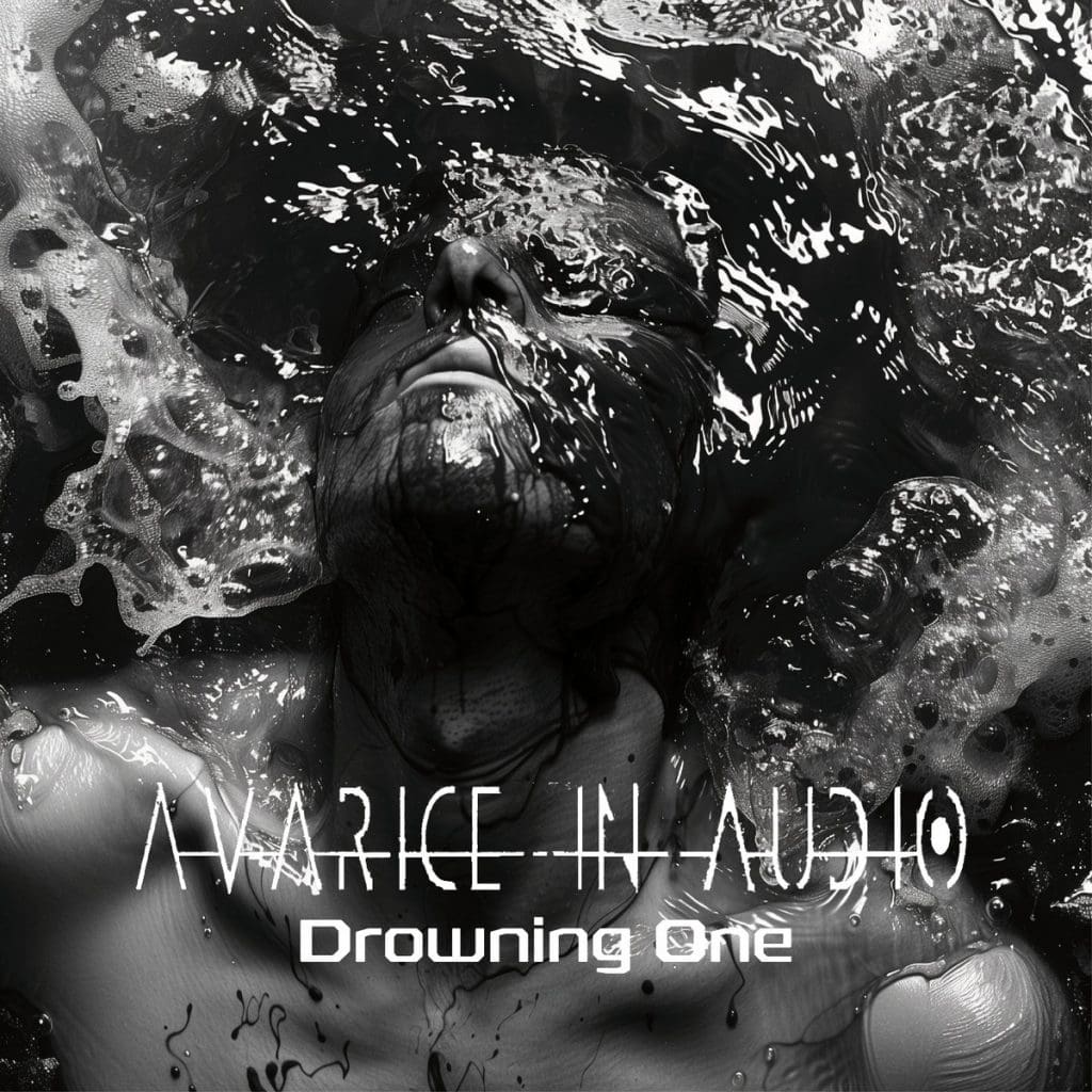 Avarice In Audio presents brand new EP 'Drowning one'