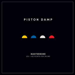 Piston Damp: Mastermind Vol 1 - No Points For Trying