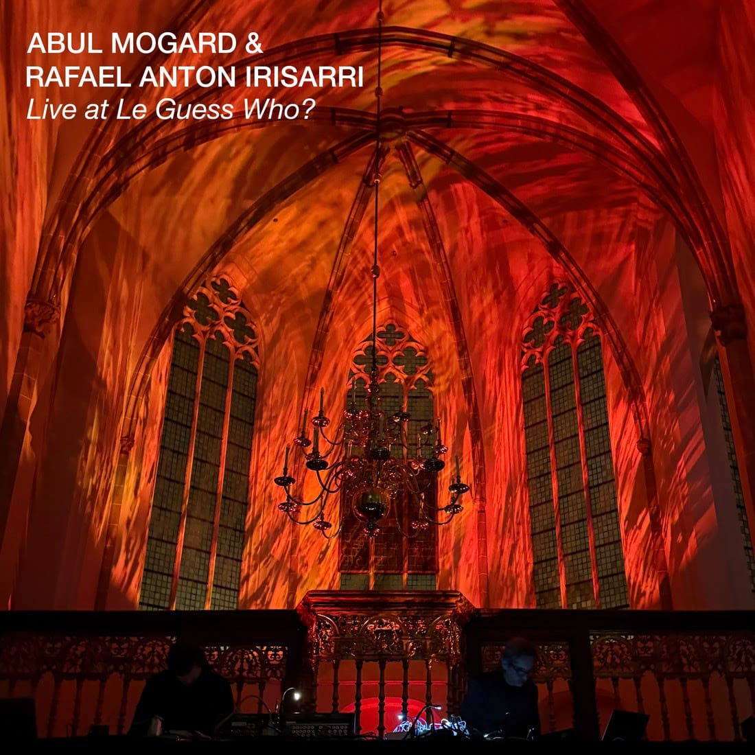 Abul Mogard & Rafael Anton Irisarri release 'Live at Le Guess Who?' Album for free