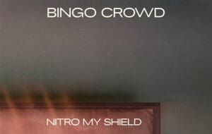 Bingo Crowd - Nitro My Shield