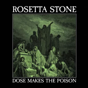 Rosetta Stone return with new album 'Dose Makes The Poison'